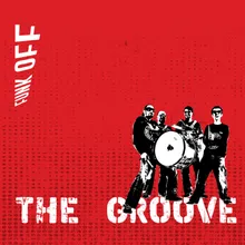 Funk Off – The Groove