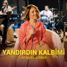 YANDIRDIN KALBİMİ