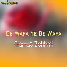 Be Wafa Ye Be Wafa