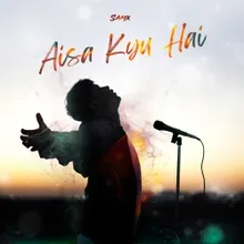 Aisa Kyu Hai