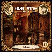 Holmes & Watson Mysterys Folge 31 - Delirium