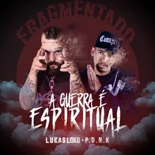 A Guerra é Espiritual (Fragmentado)