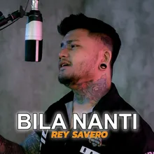 Bila Nanti