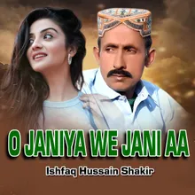 O Janiya We Jani Aa