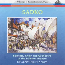 Sadko "Opera-bylina in 7 Scenes": Scene 1