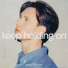 Keep Holding On