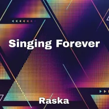 Singing Forever