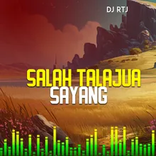 SALAH TALANJUA SAYANG