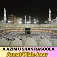 A Azim U Shan Rasoola