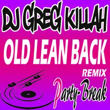 Old Lean Back (Party-Break)