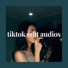 tiktok edit audios #3