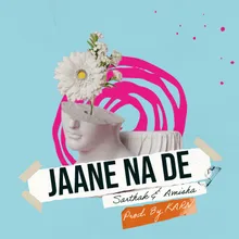 Jaane Na De