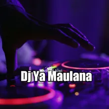 Dj Ya Maulana