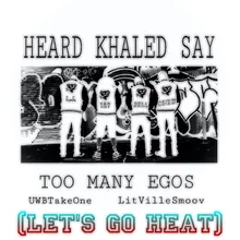 Heard Khaled Say (Lets Go HEAT)