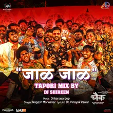 Jaal Jaal Tapori Mix