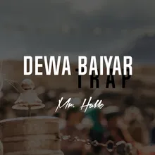 Dewa Baiyar Trap