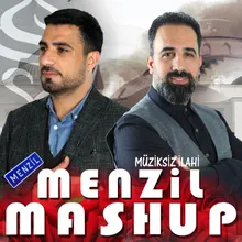 Menzil Mashup Müziksiz İlahi Menzil