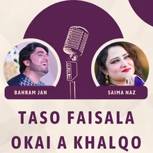 Taso Faisala Okai A Khalqo