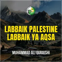 Labbaik Palestine Labbaik Ya Aqsa