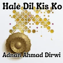 Hale Dil Kis Ko