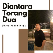 Diantara Torang Dua