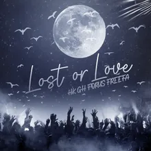 Lost or Love