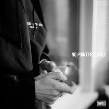 NO POINT FREESTYLE