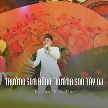 Trường Sơn Đông Trường Sơn Tây DJ