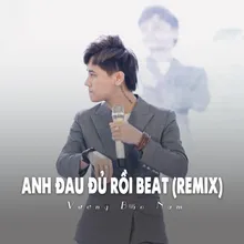 Anh Đau Đủ Rồi Beat