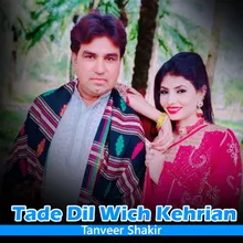 Tade Dil Wich Kehrian