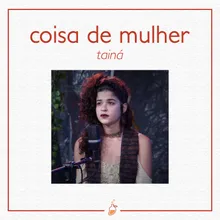 Coisa de Mulher