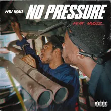 No Pressure