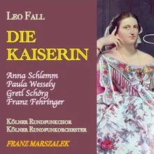 Die Kaiserin, ILF 18: "Mir hat heute Nacht von ein'm Tanzerl geträumt /Da tanzen Schritt für Schritt" (Maria Theresia, Franz)