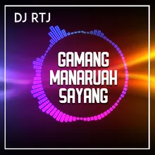 GAMANG MANARUAH SAYANG