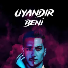 Uyandır Beni