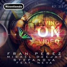 LIVING ON VIDEO