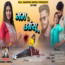 Gam Ke Aanshoo| Nagpuri Bewafa Song| गम के आंसू