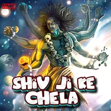 SHIV JI KE CHELA