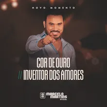 Cor de Ouro / Inventor dos Amores