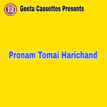 Pronam Tomai Harichand