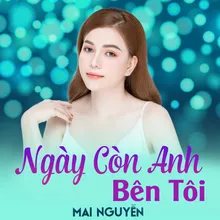 Ngày Còn Anh Bên Tôi