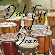 Doole Fire and Drum