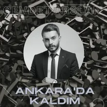 Ankara'da Kaldım