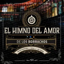 EL Himno Del Amor De Los Borrachos