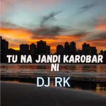 Tu Na Jandi Karobar Ni