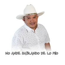 No Ande Hablando de lo Mío