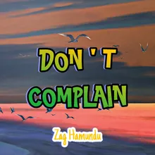 Don't Complain