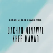 Zargai Mi Drad Kawi Khugigi