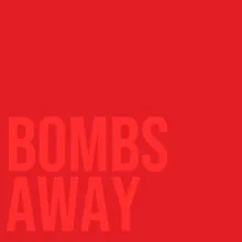 Bombs Away