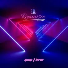 追 Reminisce